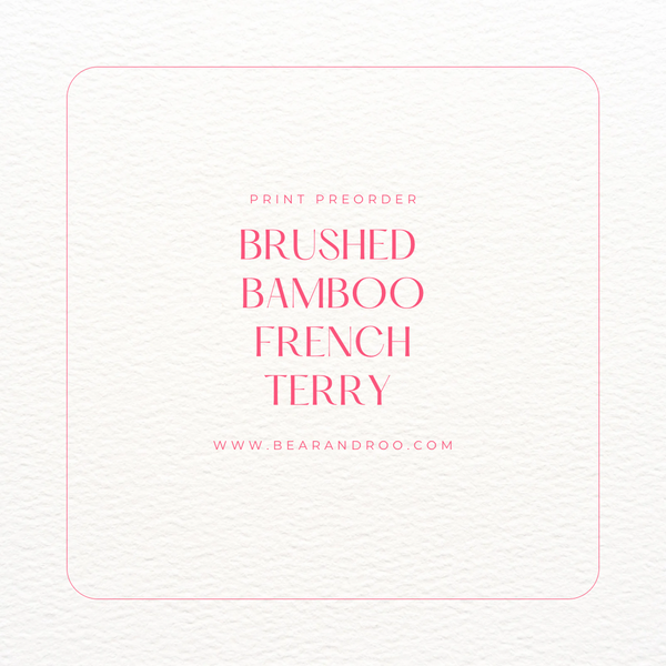 R23 - PREORDER BRUSHED BAMBOO FRENCH TERRY (various prints)